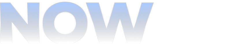 NOW